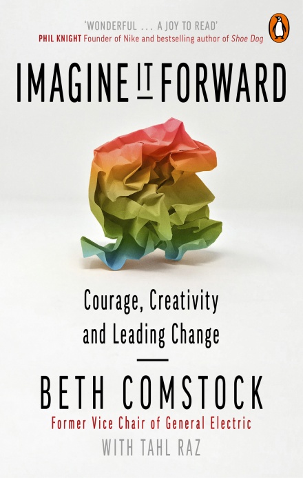 Imagine It Forward by Beth Comstock